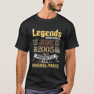 Juni 2005 16 Jahre alt 16 Geburtstage Legends ware T-Shirt