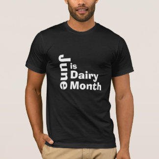Juni ist der Milchmonat. T - Shirt für einen stolz