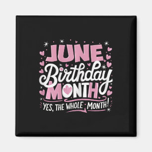 Juni ist mein Geburtstag Ja, der ganze Monat rosa Magnet