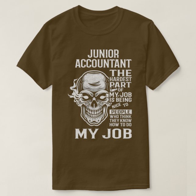 Junior Accountant der schwierigste Teil meines Job T-Shirt (Design vorne)