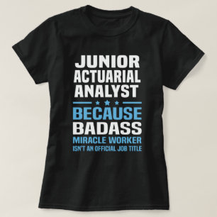 Junior Actuarial Analyst T-Shirt