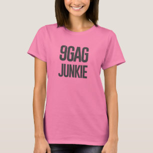Junkie 9gag T-Shirt