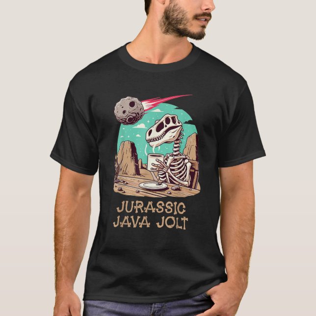Jurassic Java Jolt Funny Dinosaur Coffee Lover Ske T-Shirt (Vorderseite)