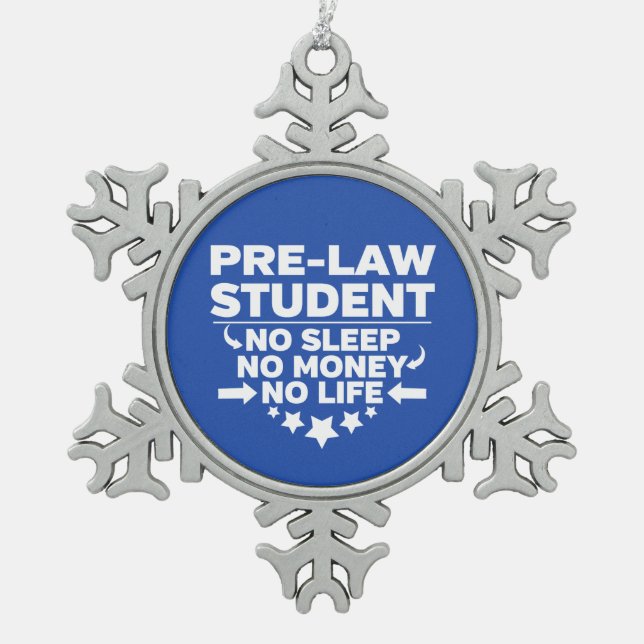 Jurastudentin kein Leben oder Geld Schneeflocken Zinn-Ornament (Vorderseite)