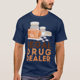 Juristischer Drogenhändler 29 T-Shirt