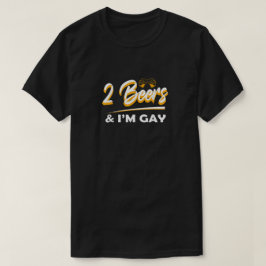 Just 2 Beers T-Shirt