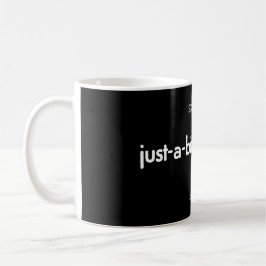 just-a-bit-o'-trouble! - weiß auf schwarz kaffeetasse
