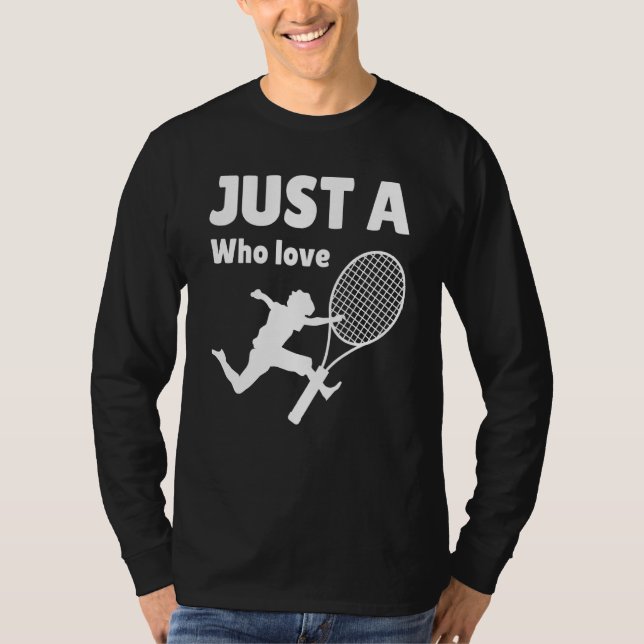 Just a Boy who love Tennis Biggest Fan Tennis Day  T-Shirt (Vorderseite)