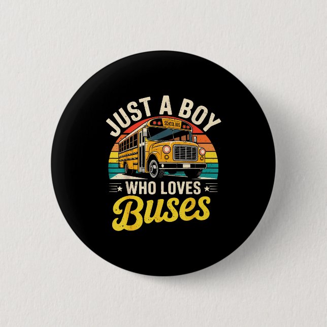 Just A Boy Who Loves Buses School Bus Driver Costu Button (Vorderseite)