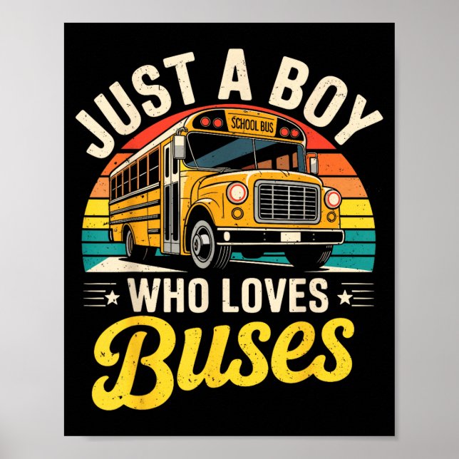 Just A Boy Who Loves Buses School Bus Driver Costu Poster (Vorne)