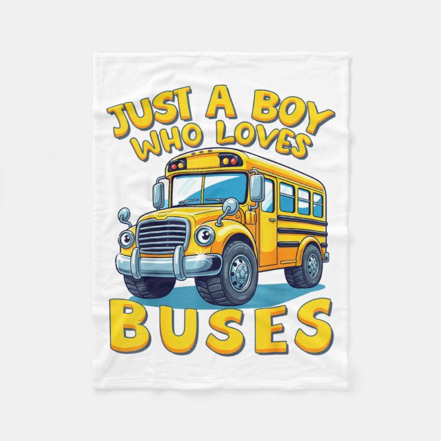 Just A Boy Who Loves Buses School Bus Lover Kids B Fleecedecke (Vorderseite)