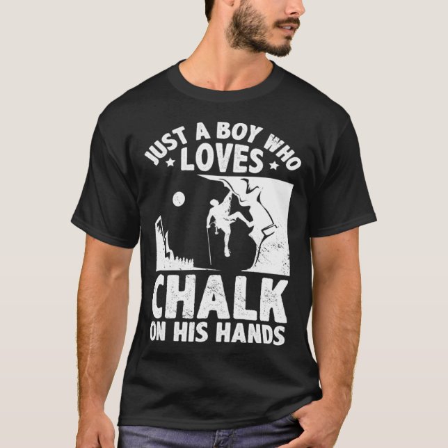 Just A Boy Who Loves Chalks On His Hands Boulderin T-Shirt (Vorderseite)