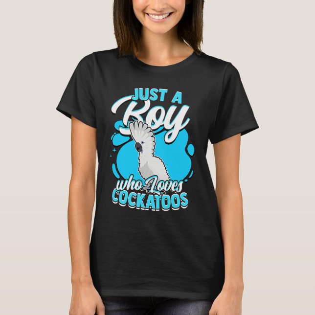 Just A Boy Who Loves Cockatoos Parrot Umbrella Coc T-Shirt (Vorderseite)