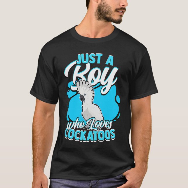 Just A Boy Who Loves Cockatoos Parrot Umbrella Coc T-Shirt (Vorderseite)
