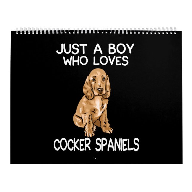 Just A Boy Who Loves Cocker Spaniels Kalender (Titelbild)