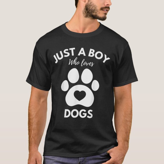 Just a Boy who Loves Dogs  T-Shirt (Vorderseite)
