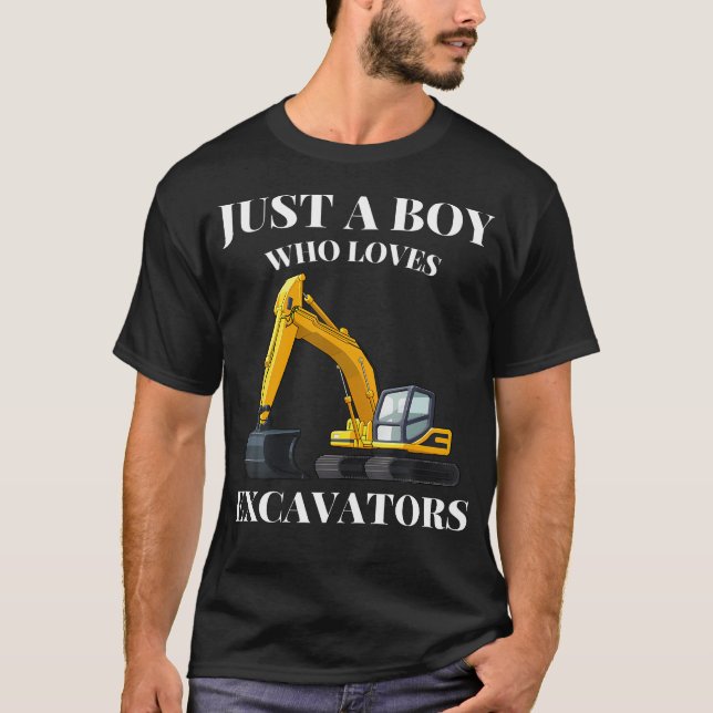 Just A Boy Who Loves Excavators Construction Vehic T-Shirt (Vorderseite)