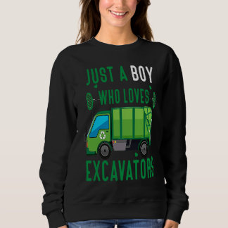 Just A Boy Who Loves Garbage Trucks funny idea 3 Sweatshirt
