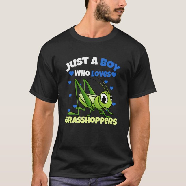 Just A Boy Who Loves Grasshoppers T-Shirt (Vorderseite)