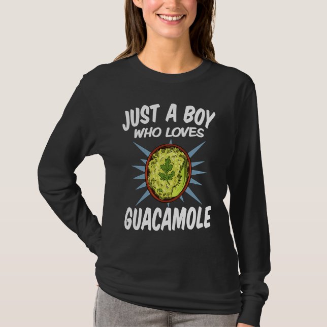 Just A Boy Who Loves Guacamole u2013 Funny Guacamo T-Shirt (Vorderseite)