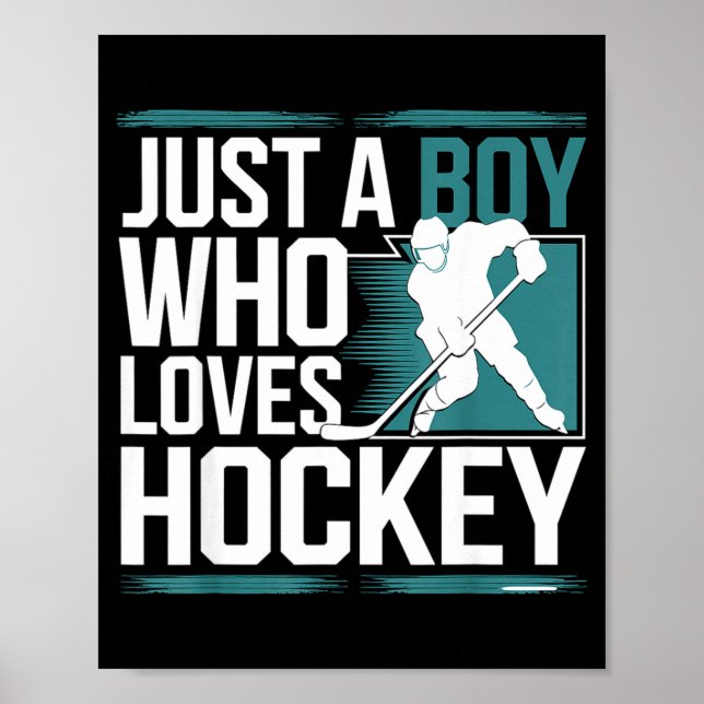Just A Boy Who Loves Hockey  Poster (Vorne)