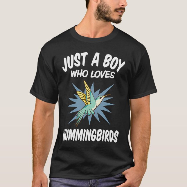 Just A Boy Who Loves Hummingbirds u2013 Funny Humm T-Shirt (Vorderseite)