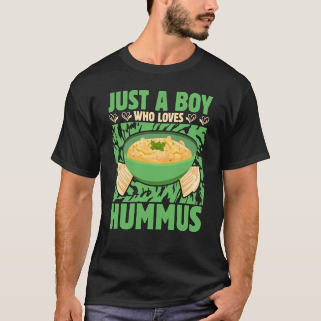 Just a Boy who loves Hummus Saying T-Shirt (Vorderseite)