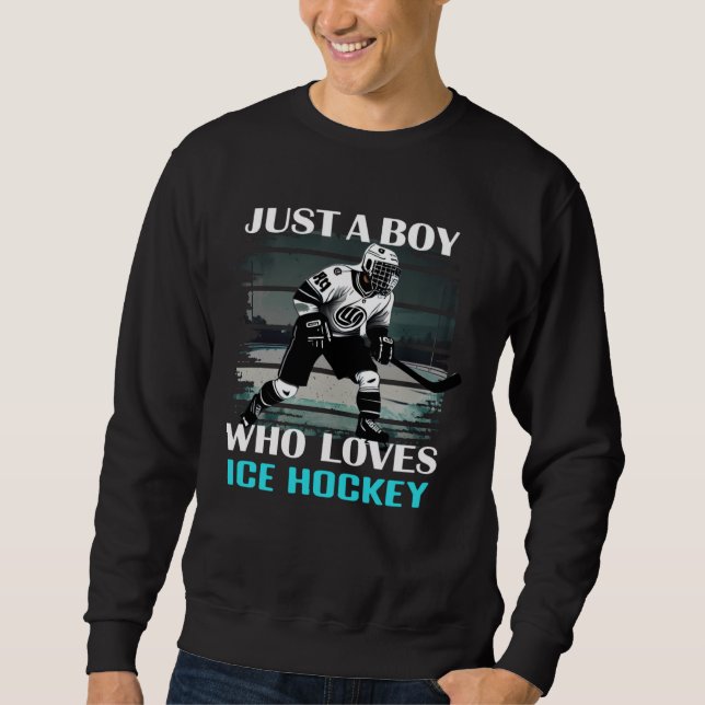 Just A Boy Who Loves Ice Hockey  Hockey  Coach Sweatshirt (Vorderseite)