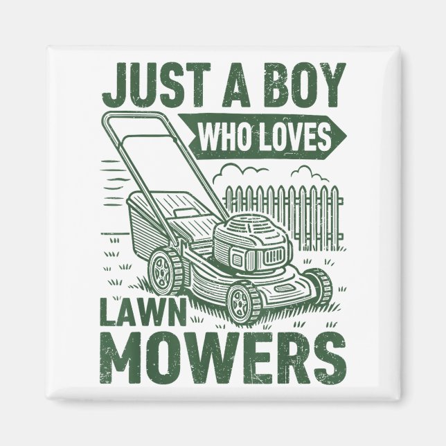 Just A Boy Who Loves Lawn Mowers Lawn Garden  Magnet (Vorne)