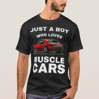 Just A Boy Who Loves Muscle Cars Vintage Classic S T-Shirt