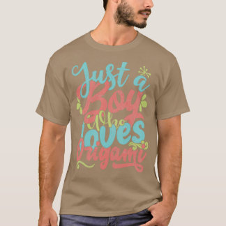 Just A Boy Who Loves Origami Gift graphic T-Shirt