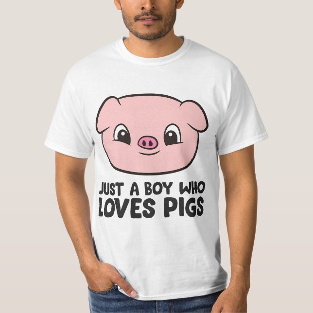 Just a Boy Who Loves Pigs  T-Shirt (Vorderseite)