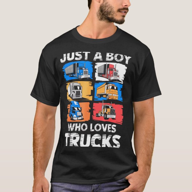 Just A Boy Who Loves Trucks Funny Semi Truck Lover T-Shirt (Vorderseite)