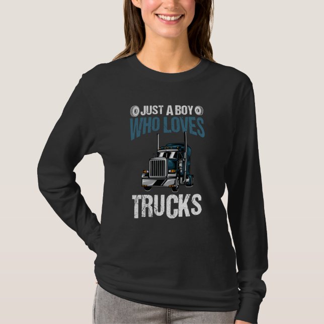 Just A Boy Who Loves Trucks Truck  4 T-Shirt (Vorderseite)