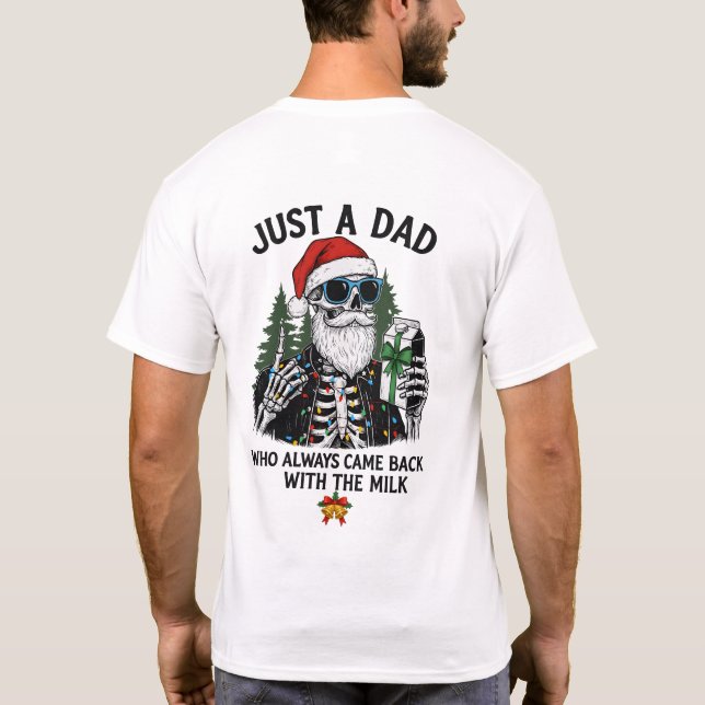 "Just a Dad" Funny Christmas Skeleton T-Shirt (Rückseite)