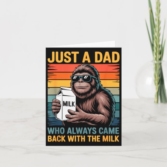 Just A Dad Who Always Came Back With The Milk Sasq Karte (Vorderseite)