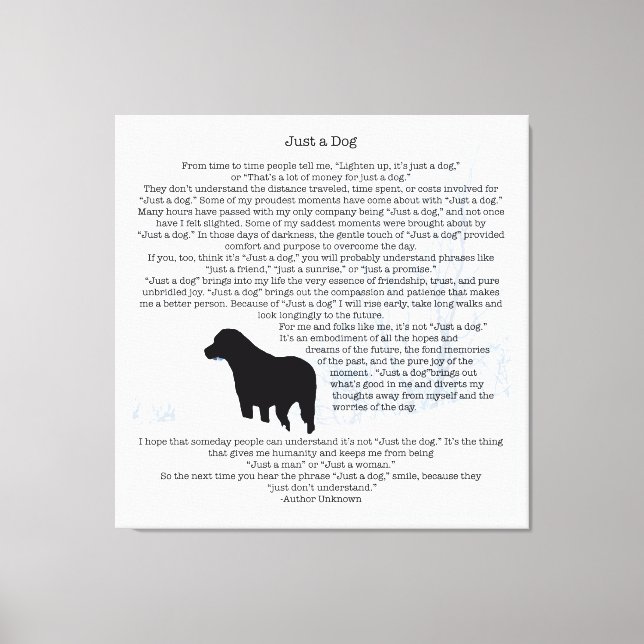 Just A Dog Quote- Black Labrador - Dog Lover Quote Leinwanddruck (Vorderseite)