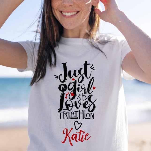 Just A Girl, die Triathlon Cool Inspiration Lieben T-Shirt (Von Creator hochgeladen)