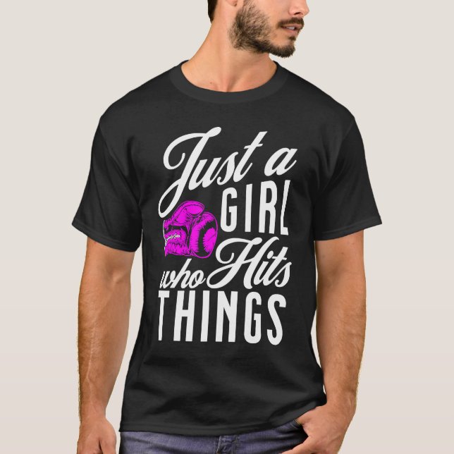 Just A Girl Who Hits Things   Boxing  1 T-Shirt (Vorderseite)
