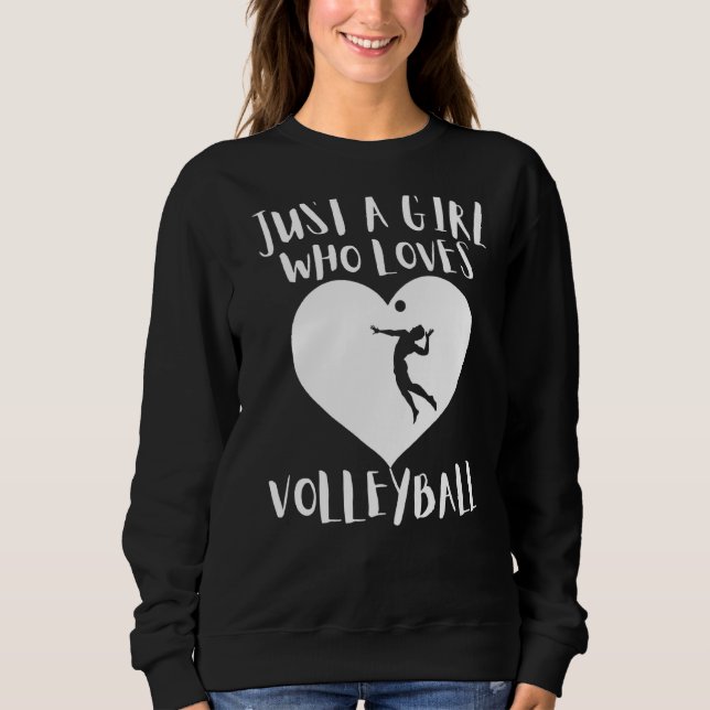 Just a Girl Who Liebe Volleyball Best Birthday Vin Sweatshirt (Vorderseite)