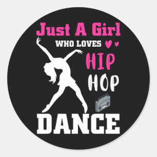 Just A Girl Who Lieben Angesagt-Hop Dance Breakdan Runder Aufkleber