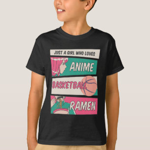 Just A Girl Who Lieben Anime Bysketbyll Ramen Kawa T-Shirt