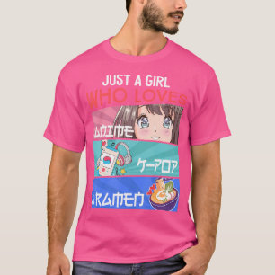 Just A Girl Who Lieben Anime K-Pop Ramen Kpop Love T-Shirt