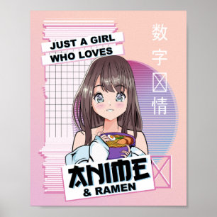 Just A Girl Who Lieben Anime & Ramen - Kawaii Anim Poster