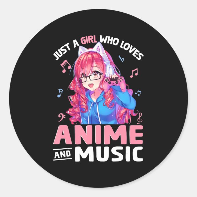 Just a Girl Who Lieben Anime und Music japanische  Runder Aufkleber (Vorderseite)