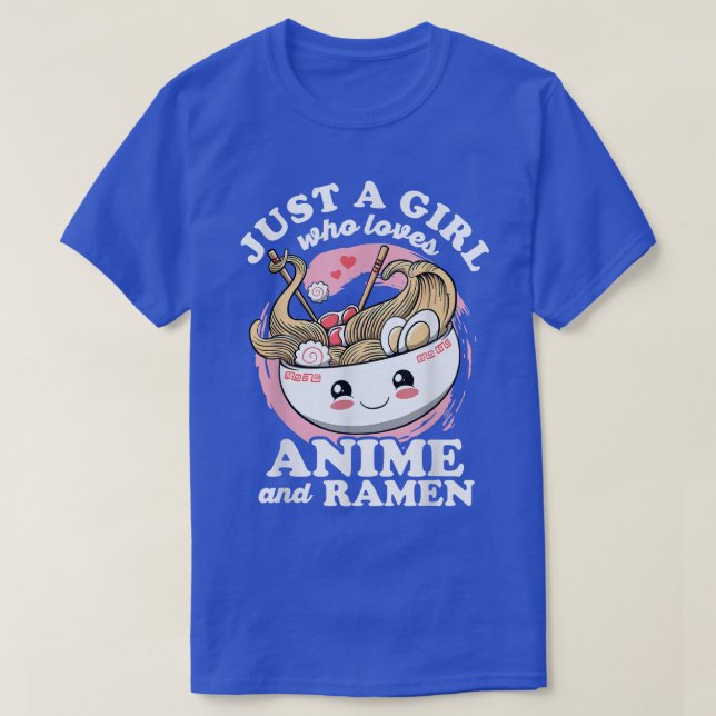 Just a Girl Who Lieben Anime und Ramen kawaii Otak T-Shirt (Design vorne)