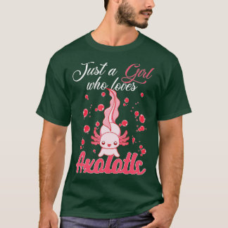 Just a Girl Who Lieben Axolotls Axolotl Lovers Gif T-Shirt