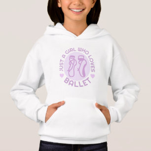 Just a Girl Who Lieben Ballet, Gift for Dancer Hoodie