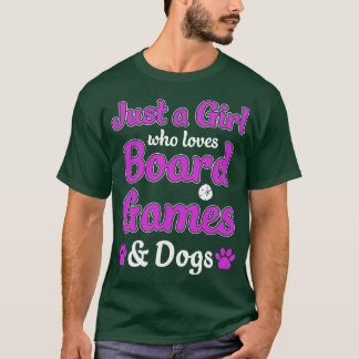 Just a Girl Who Lieben Board Games and Dogs Game N T-Shirt