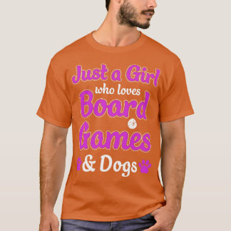 Just a Girl Who Lieben Board Games and Dogs Game N T-Shirt